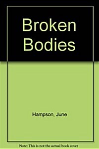 Broken Bodies (Audio Cassette)