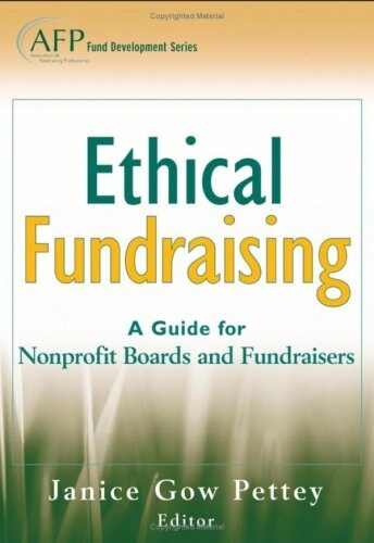 Ethical Fundraising: A Guide for Nonprofit Boards and Fundraisers (Hardcover)