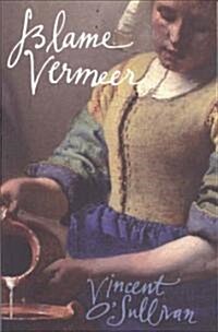 Blame Vermeer (Paperback)