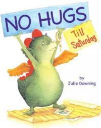 No Hugs Till Saturday (School & Library)