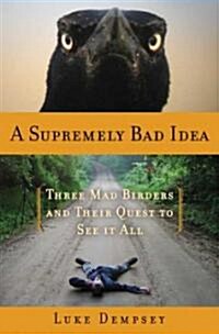 A Supremely Bad Idea (Hardcover)