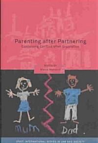 Parenting After Partnering : Containing Conflict After Separation (Hardcover)