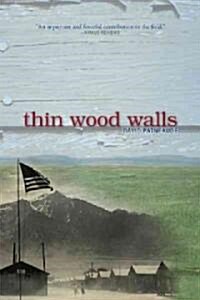 Thin Wood Walls (Paperback, Reprint)