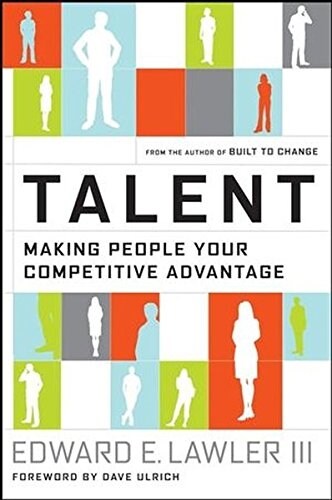 Talent: Making People Your Competitive Advantage (Hardcover)