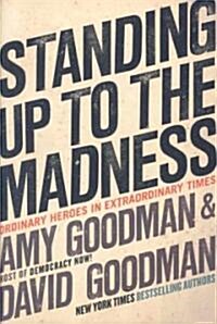 Standing Up to the Madness (Hardcover)