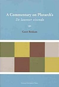 A Commentary on Plutarchs de Latenter Vivendo (Paperback)