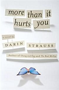 More Than It Hurts You (Hardcover)