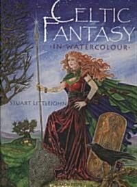 Celtic Fantasy in Watercolour (Paperback)