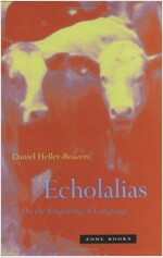 Echolalias: On the Forgetting of Language (Paperback)