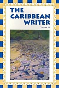 The Caribbean Writer 2007 (Paperback)