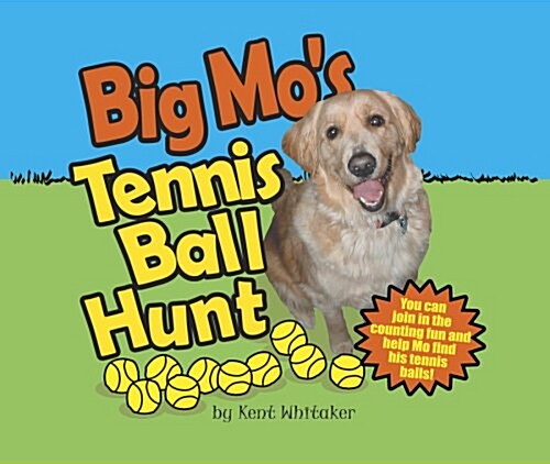 Big Mos Tennis Ball Hunt (Hardcover)