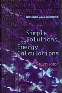 Simple Solutions to Energy Calculations (Hardcover, 4th)