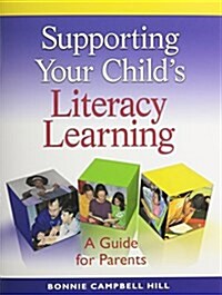 Supporting Your Childs Literacy Learning: A Guide for Parents (5 Pack) (Paperback)