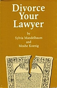 Divorce Your Lawyer (Hardcover)