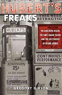 Huberts Freaks (Hardcover, 1st)