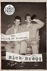 The Prince of Frogtown (Paperback, Large Print)