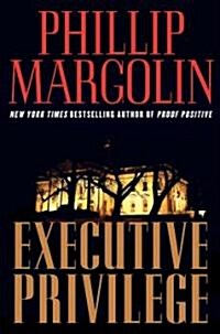 Executive Privilege (Hardcover)