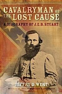 Cavalryman of the Lost Cause (Hardcover)