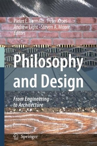 Philosophy and Design: From Engineering to Architecture (Hardcover, 2008)