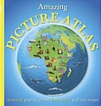 Amazing Pop Up Picture Atlas (Hardcover, Pop-Up)