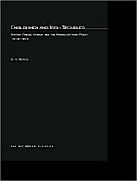 Englishmen and Irish Troubles: British Public Opinion and the Making of Irish Policy, 1918-1922 (Paperback)