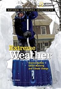 Extreme Weather: Science Tackles Global Warming and Climate Change (Library Binding)