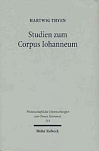 Studien Zum Corpus Iohanneum (Hardcover)