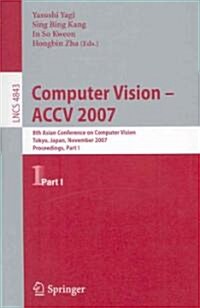 Computer Vision: Accv 2007 (Paperback)