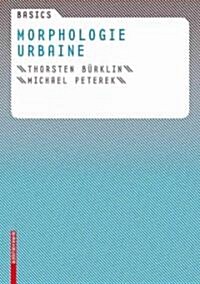 Basics Morphologie Urbaine (Paperback)