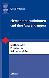 Elementare Funktionen Und Ihre Anwendungen (Paperback)