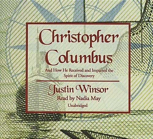 Christopher Columbus: And How He Received and Imparted the Spirit of Discovery (Audio CD)