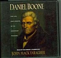 Daniel Boone: The Life and Legend of an American Pioneer (Audio CD)