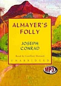 Almayers Folly: A Story of an Eastern River (MP3 CD)