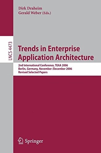 Trends in Enterprise Application Architecture: 2nd International Conference, Teaa 2006, Berlin, Germany, November 29 - Dezember 1, 2006, Revised Selct (Paperback, 2007)