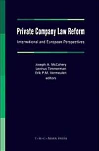 Private Company Law Reform: International and European Perspectives (Hardcover)