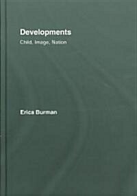 Developments : Child, Image, Nation (Hardcover)