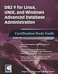DB2 9 for Linux, Unix, and Windows Advanced Database Administration Certification: Certification Study Guide (Paperback)