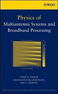 Physics of Multiantenna Systems and Broadband Processing (Hardcover)