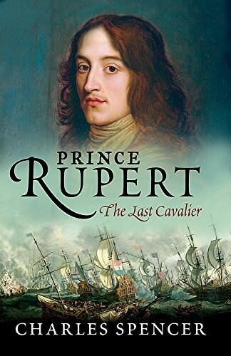 Prince Rupert : The Last Cavalier (Paperback)