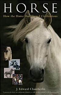 Horse: How the Horse Has Shaped Civilizations (Paperback)