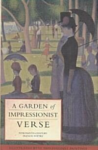 A Garden of Impressionist Verse (Hardcover)