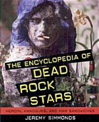 The Encyclopedia of Dead Rock Stars (Paperback, Updated)