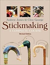 Stickmaking: A Complete Course (Paperback, Revised)