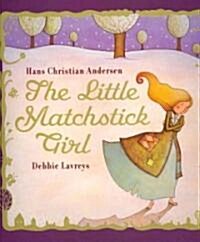 The Little Matchstick Girl (Hardcover)