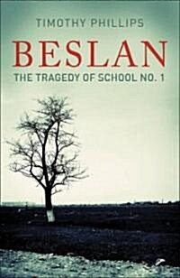 Beslan : The Tragedy of School No. 1 (Paperback)