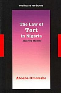 The Law of Tort in Nigeria. Selected Themes (Paperback)