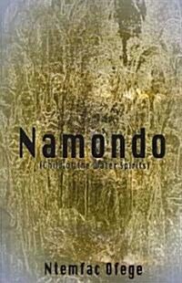 Namondo. Child of the Water Spirits (Paperback)