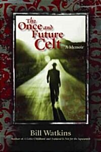 The Once and Future Celt (Paperback)
