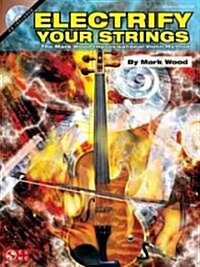 Electrify Your Strings (Paperback, Compact Disc)