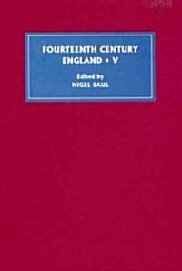 Fourteenth Century England V (Hardcover)